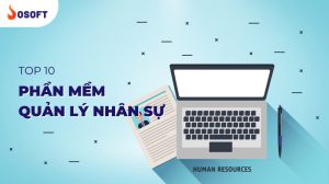 Top phần mềm quản lý nhân sự hiệu quả nhất